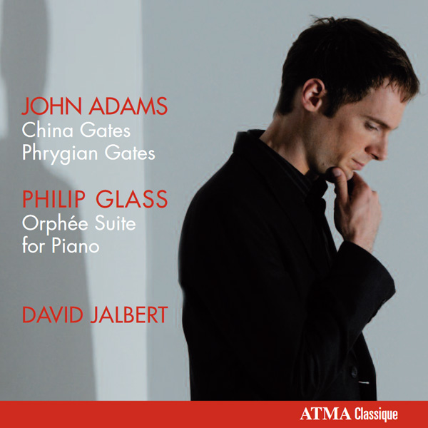 John Adams - Philip Glass : Piano Music, David Jalbert