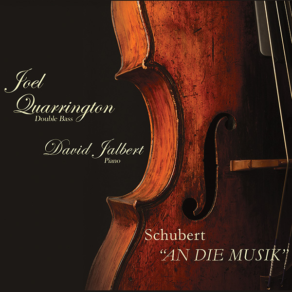 Schubert : An Die Musik – Joel Quarrington, David Jalbert