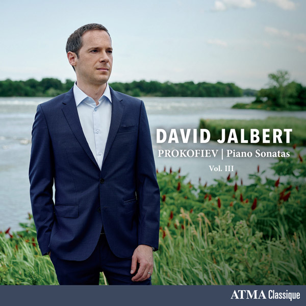 David Jalbert : Prokofiev,Sonates pour piano, Vol. III