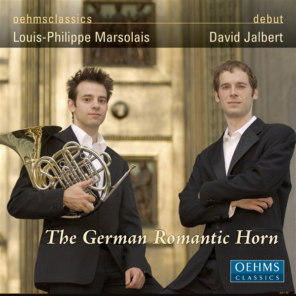 The German Romantic Horn: Louis-Philippe Marsolais & David Jalbert